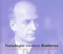 Furtwangler Conducts - Beethoven: Symphonies Nos. 3, 4, 5, 6, 7 & 9 / Leonore, No. 3 & Coriolan Overtures, Opp. 62,72b