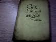 Give Him to the Angels The Story of Harry Greb