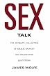 Sex Talk: The Ultimate Collection of Ribald, Raunchy and Provocative Quotations