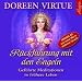 R�ckf�hrung mit den Engeln: Gef�hrte Meditationen in fr�here Leben
