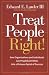Book cover of Treat People Right!: How Organizations and Employees Can Create a Win/Win Relationship to Achieve High Performance at All Levels.