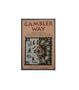Gambler Way: Indian Gaming in Mythology, History, and Archaeology in North America
