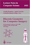 Discrete Geometry for Computer Imagery: 9th International Conference, DGCI 2000 Uppsala, Sweden, December 13-15, 2000 Proceedings (Lecture Notes in Computer Science)