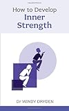 How to develop inner strength