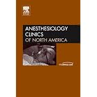 Influence of Perioperative Care on Outcomes, An Issue of Anesthesiology Clinics (The... by  Steffen Meiler