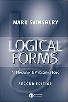 Logical Forms: An Introduction to Philosophical Logic