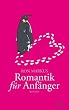 Romantik f�r Anf�nger