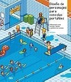 Diseño de personajes para consolas portátiles.: Videojuegos para móviles, sprites y gráficos con píxeles