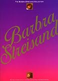 Barbra Streisand: [the Barbra Streisand collection] (Piano Vocal Guitar)