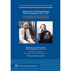 Helmut Hasse und Emmy Noether: Die Korrespondenz 1925-1935