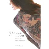 Yakuza Moon: Memoirs of a Gangster's Daughter