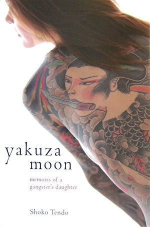 Yakuza Moon Memoirs of a Gangster's Daughter