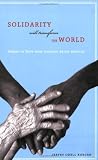 Solidarity Will Transform the World: Stories of Hope from Catholic Relief Services