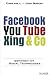 Facebook, You Tube, Xing & Co. Gewinnen mit Social Technologies
