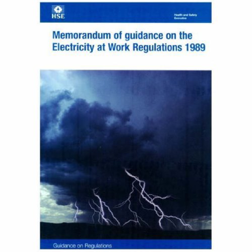 Memorandum of Guidance on the Electricity at Work Regulations 1989 (Hseb)