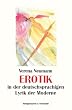 Erotik in der deutschssprachigen Lyrik der Moderne