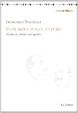 Futurista senza futuro. Marinetti ultimo mitografo (SguardoMobile)