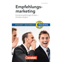 Pocket Business - Training: Empfehlungsmarketing: Kundenempfehlungen f�rdern - Ums�tze steigern