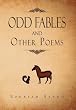 Odd Fables and Other Poems