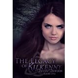The Legacy of Kilkenny (The Legacy of Kilkenny Series)by Devyn Dawson