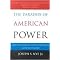 The Paradox of American Power (Why the World's Only Superpower Can't Go It Alone) (Paperback)