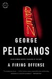 Produkt-Bild: (A FIRING OFFENSE ) BY Pelecanos, George (Author) Paperback Published on (06 , 2011)