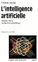 L'intelligence artificielle - Histoire d'une recherche scientifique