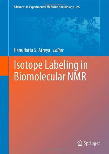 Isotope labeling in Biomolecular NMR (Advances in Experimental Medicine and Biology)