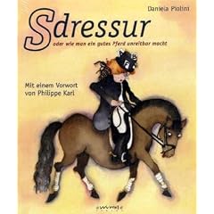 S-Dressur: Wie man ein gutes Pferd unreitbar macht