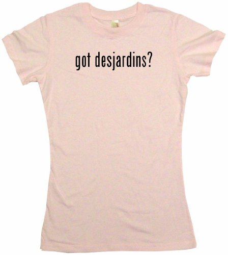 got desjardins? Women's Tee Shirt Small-Pink Babydoll (petite fit)