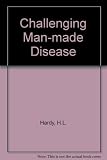 Challenging man-made disease : the memoirs of Harriet L. Hardy, M.D.