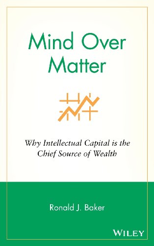 Mind Over Matter: Why Intellectual Capital is the Chief Source of Wealth