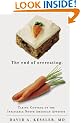 The End of Overeating: Taking Control of the Insatiable North American Appetite