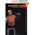 Destination Culture: Tourism, Museums, And Heritage by Barbara