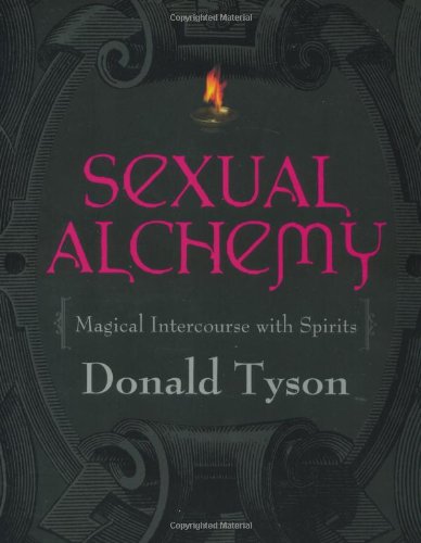 Sexual Alchemy: Magical Intercourse with Spirits