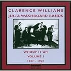 Click here to buy Whoop It Up! Volume 1: 1927-1929 by  Clarence Williams Jug + Washboard Bands .