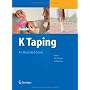 K Taping: An Illustrated Guide  - Basics - Techniq&hellip by Birgit Kumbrink