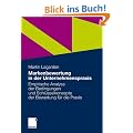 Markenbewertung in der Unternehmenspraxis: Empirische Analyse der Bedingungen und Schl�sselkonzepte der Bewertung