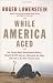 While America Aged