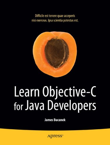 Learn Objective-C for Java Developers By James Bucanek
