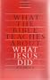 What the Bible Teaches About What Jesus Did