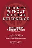 Security Without Nuclear Deterrence