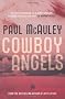 Cowboy Angels (Gollancz S.F.)