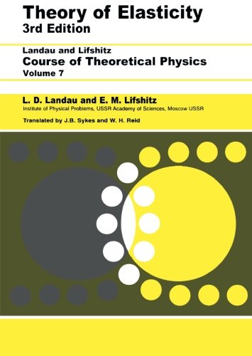 Theory of Elasticity, Third Edition: Volume 7 (Course of Theoretical Physics)