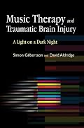 Music Therapy and Traumatic Brain Injury: A Light on a Dark Night
