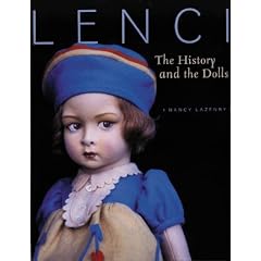 Lenci: The History and the Dolls by Nancy Lazenby