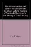 Plant communities and soils of the lowland and southern upland regions of Scotland