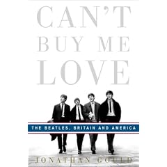 Can't Buy Me Love: The Beatles, Britain, and America