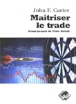 ma�triser le trade: Techniques �prouv...