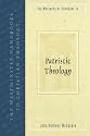 The Westminster Handbook to Patristic Theology (Westminster Handbooks to Christian Theology)